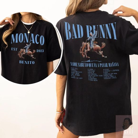 Monaco Bad Bunny Shirt Nadie Sabe Lo Que Va Pasar Manana Tshirt 2 Sided - Picture 1 of 4